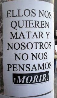 ellos nos quieren matar y no nos pensamos morir